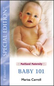 Cover of: Baby 101 (Maitland Maternity Quartet #1) (Silhouette Special Edition)