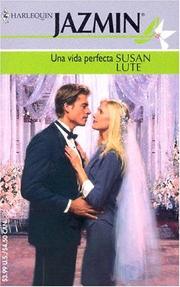 Cover of: Una Una Vida Perfecta: (A Perfect Life) (Harlequin Jazmin (Spanish))
