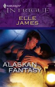 Cover of: Alaskan Fantasy (Harlequin Intrigue Series)