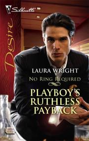Cover of: Playboy's Ruthless Payback (Silhouette Desire)