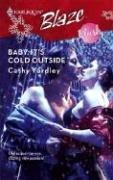 Cover of: Baby, It's Cold Outside (Harlequin Blaze)