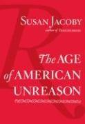 The age of American unreason by Susan Jacoby