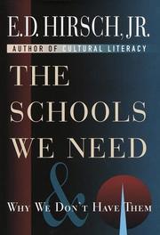 The schools we need and why we don't have them by E. D. Hirsch