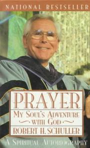 Cover of: Prayer: My Soul's adventure with God