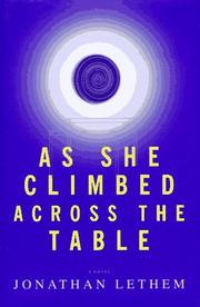 As she climbed across the table by Jonathan Lethem