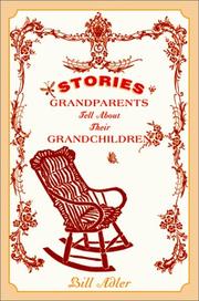 Cover of: Stories Grandparents Tell About Their Grandchildren