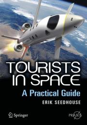 Cover of: Tourists in Space: A Practical Guide (Springer Praxis Books / Space Exploration)