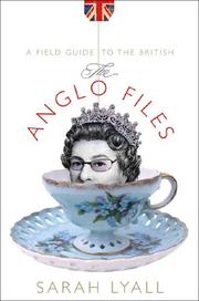 The Anglo files by Sarah Lyall