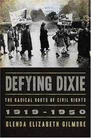 Cover of: Defying Dixie: The Radical Roots of Civil Rights, 1919-1950