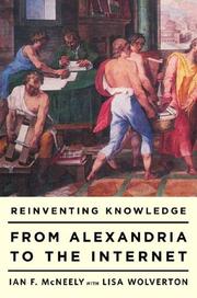 Reinventing knowledge : from Alexandria to the internet