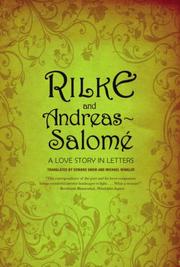 Rilke and Andreas-Salomé : a love story in letters