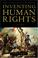Cover of: Inventing Human Rights
