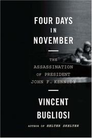 Cover of: Four Days in November: The Assassination of President John F. Kennedy