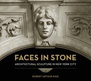 Cover of: Faces in Stone: Architectural Sculpture in New York City