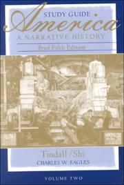 America : a narrative history, brief fifth edition, Tindall and Shi. Study guide