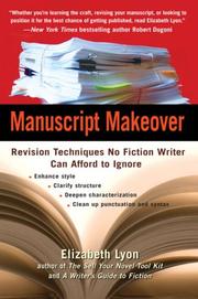 Cover of: Manuscript Makeover: Revision Techniques No Fiction Writer Can Afford to Ignore