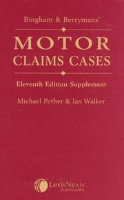 Bingham and Berrymans' motor claims cases. Supplement