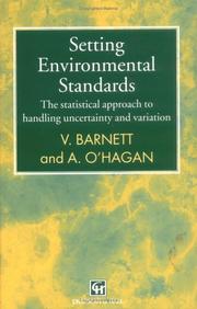 Setting environmental standards : the statistical approach to handling uncertainty and variation