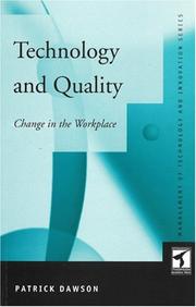 Cover of: Technology and Quality: Change in the Workplace
