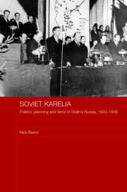 Cover of: Soviet Karelia: Stalin's Northern Colony, 1920-1939 (BASEES/Curzon Series on Russian & East European Studies)