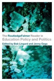 The RoutledgeFalmer reader in education policy and politics