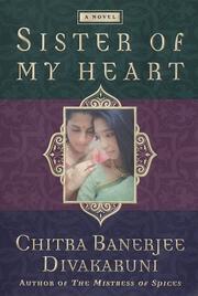 Sister of my heart by Chitra Banerjee Divakaruni