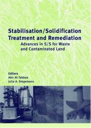 Stabilisation/solidification treatment and remediation : advances in S/S for waste and contaminated land : proceedings of the International Conference on Stabilisation/Solidification Treatment and Rem