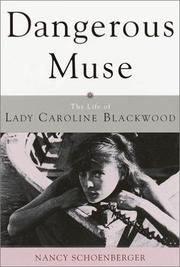 Cover of: Dangerous muse: the life of Lady Caroline Blackwood