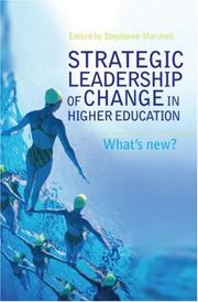Cover of: Strategic Leadership of Change in Higher Education by Steph Marshall
