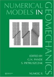 Numerical models in geomechanics : proceedings of the Tenth International Symposium on Numerical Models in Geomechanics (NUMOG X), Rhodes, Greece, 25-27 April 2007