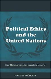Political Ethics and The United Nations by Manue Froehlich