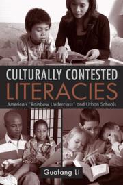 Cover of: Culturally Contested Literacies: America's 'Rainbow Uderclass' and Urban Schools