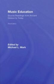 Cover of: Music Education: Source Readings from Ancient Greece to Today, Third Edition