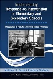 Cover of: Implementing Response-to-Intervention in Elementary and Secondary Schools: Procedures to Assure Scientific-Based Practices (School-based Practice in Action)