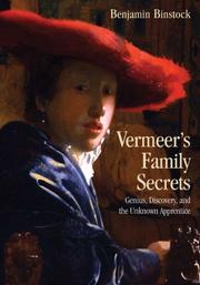 Vermeer's family secrets : genius, discovery, and the unknown apprentice