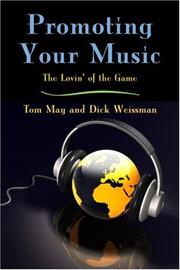 Cover of: Promoting Your Music: The Lovin' of the Game