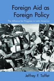Foreign Aid as Foreign Policy by Jeffrey Taffet