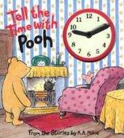 Cover of: Tell the Time with Pooh (Hunnypot Library) by A. A. Milne