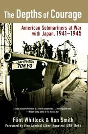 Cover of: The Depths of Courage: American Submariners at War with Japan, 1941-1945