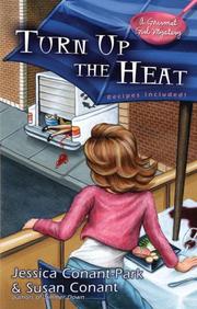 Cover of: Turn Up the Heat: A Gourmet Girl Mystery