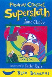 Plodney the Supersloth by Jane Clarke
