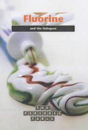 Fluorine and the Halogens (The Periodic Table) by Nigel Saunders