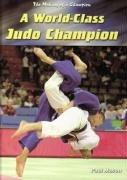 A world-class judo champion