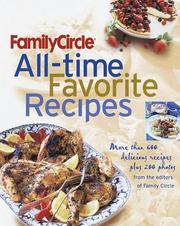 Cover of: Family Circle All-Time Favorite Recipes: More Than 600 Recipes and 175 Photographs