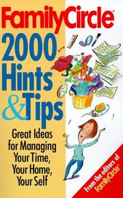 Cover of: Family Circle's 2000 Hints and Tips: For Cooking, Cleaning, Organizing, and Simplyfying Your Life