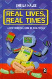 Real lives, real times : a New Windmill book of non-fiction