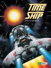 Time ship : a play