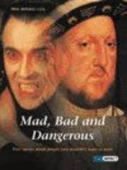 Cover of: Mad, Bad and Dangerous