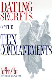 Cover of: Dating Secrets of the Ten Commandments by Shmuley Boteach
