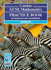 London GCSE mathematics. Practice book: intermediate